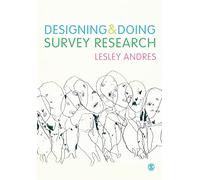 Designing and Doing Survey Research