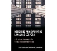 Designing and Evaluating Language Corpora: A Practical Framework for Corpus Representativeness