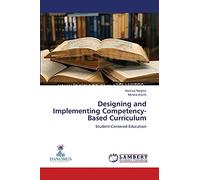 Designing and Implementing Competency-Based Curriculum: Student-Centered Education