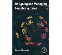 Designing and Managing Complex Systems