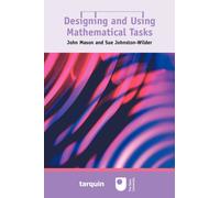 Designing and Using Mathematical Tasks