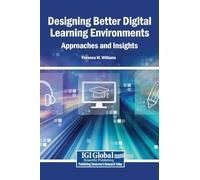 Designing Better Digital Learning Environments: Approaches and Insights