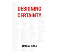 Designing Certainty: Predictable outcomes are not accidents. They are decisions made early.