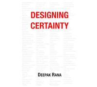 Designing Certainty: Predictable outcomes are not accidents. They are decisions made early.