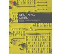 Designing Cities: Basics, Principles, Projects
