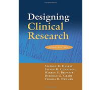 Designing Clinical Research: An Epidemiologic Approach