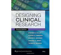 Designing Clinical Research Fourth Edition by Hulley MD MPH, Dr. Stephen B, Cummings MD, Steven R, Browne (2013) Paperback