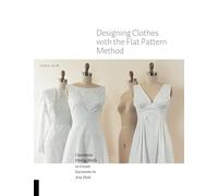 Designing Clothes with the Flat Pattern Method - Paperback NEW Alm, Sara 08/06/2