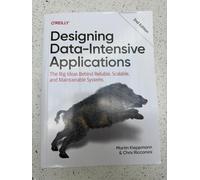 Designing Data-Intensive Applications: The Big Ideas Behind Reliable (2026) 2e