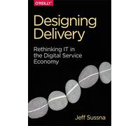 Designing Delivery: Rethinking It in the Digital Service Economy