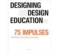 Designing - Design Education Vol. 2 : 75 Impulses
