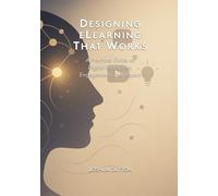Designing eLearning That Works: A Practical Guide to Digital Instruction, Engagement, and Impact