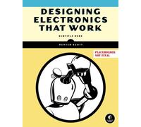 Designing Electronics That Work by Hunter Scott (Paperback Book)