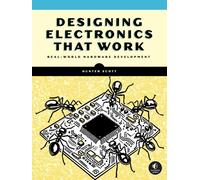 DESIGNING ELECTRONICS THAT WORK by SCOTT, HUNTER Paperback Self Help Business