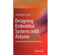 Designing Embedded Systems with Arduino : A Fundamental Technology for Makers