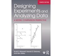 Designing Experiments and Analyzing Data : A Model Comparison Perspective