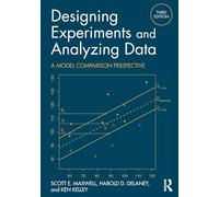 Designing Experiments and Analyzing Data: A Model Comparison Perspective, Third Edition