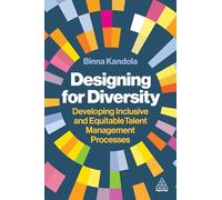 Designing for Diversity: Developing Inclusive and Equitable Talent Management Processes