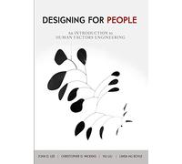 Designing for People: An Introduction to Human Factors Engineering