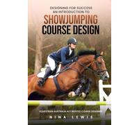 Designing for Success: An Introduction to Showjumping Course Design