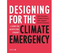 Designing for the Climate Emergency: A Guide for Architecture Students