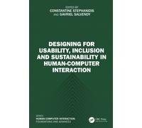 Designing for Usability, Inclusion and Sustainability in Human-Computer Interaction