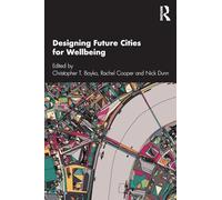 Designing Future Cities for Wellbeing