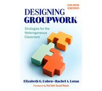 Designing Groupwork : Strategies for the Heterogeneous Classroom