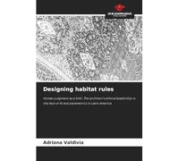 Designing habitat rules: Human judgment as a limit: The architect's ethical leadership in the face of AI and parametrics in Latin America