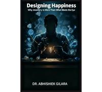 DESIGNING HAPPINESS: WHY JEWELLERY IS MORE THAN WHAT MEETS THE EYE