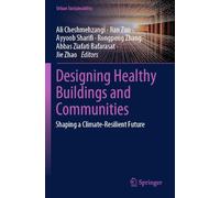 Designing Healthy Buildings and Communities: Shaping a Climate-Resilient Future (Urban Sustainability)