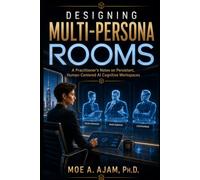 DESIGNING MULTI-PERSONA ROOMS: A Practitioner’s Notes on Persistent, Human-Centered AI Cognitive Workspaces