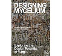 Designing Mycelium: Exploring the Design Potential of Fungi