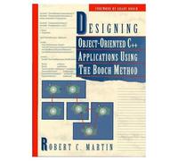 Designing Object Oriented C++ Applications Using The Booch Method