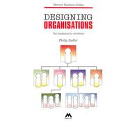 Designing Organizations: The Foundation for Excellence