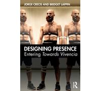 Designing Presence : Entering Towards Vivencia