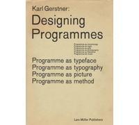 Designing Programmes : Programme as Typeface, Typography, Picture, Method