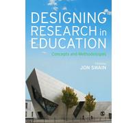 Designing Research in Education : Concepts and Methodologies