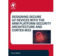 Designing Secure IoT Devices with the Arm Platform Security Architecture and Cortex-M33
