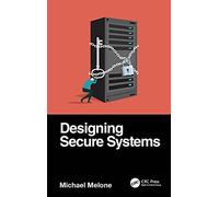Designing Secure Systems