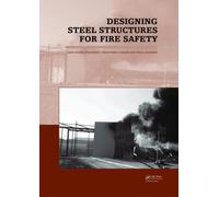 Designing Steel Structures for Fire Safety