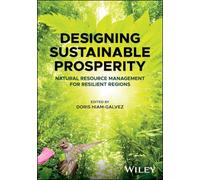 Designing Sustainable Prosperity: Natural Resource Management for Resilient Regions