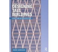 Designing Tall Buildings: Structure as Architecture