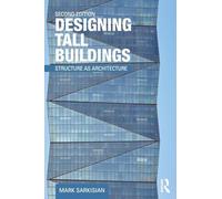 Designing Tall Buildings: Structure as Architecture