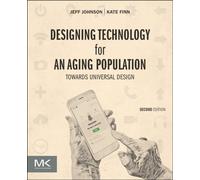 Designing Technology for an Aging Population : Towards Universal Design