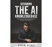 Designing The AI Knowledgebase: From the Six Data Pillars to Multi-Dimensional Knowledge and Self-Regulated AI