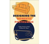 Designing the Domestic Posthuman