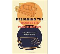 Designing the Domestic Posthuman