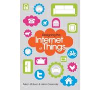 Designing the Internet of Things