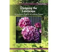 Designing the Landscape: An Introductory Guide for the Landscape Designer